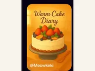 Warm Cake Diary by Meowkeki cover